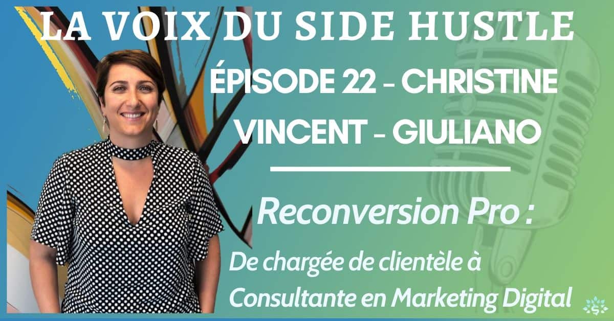 You are currently viewing Reconversion professionnelle en marketing digital (Christine Vincent-Giuliano)