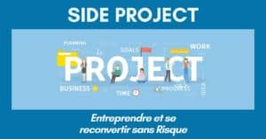 Lire la suite à propos de l’article Side Project : entreprendre et se reconvertir sans risque