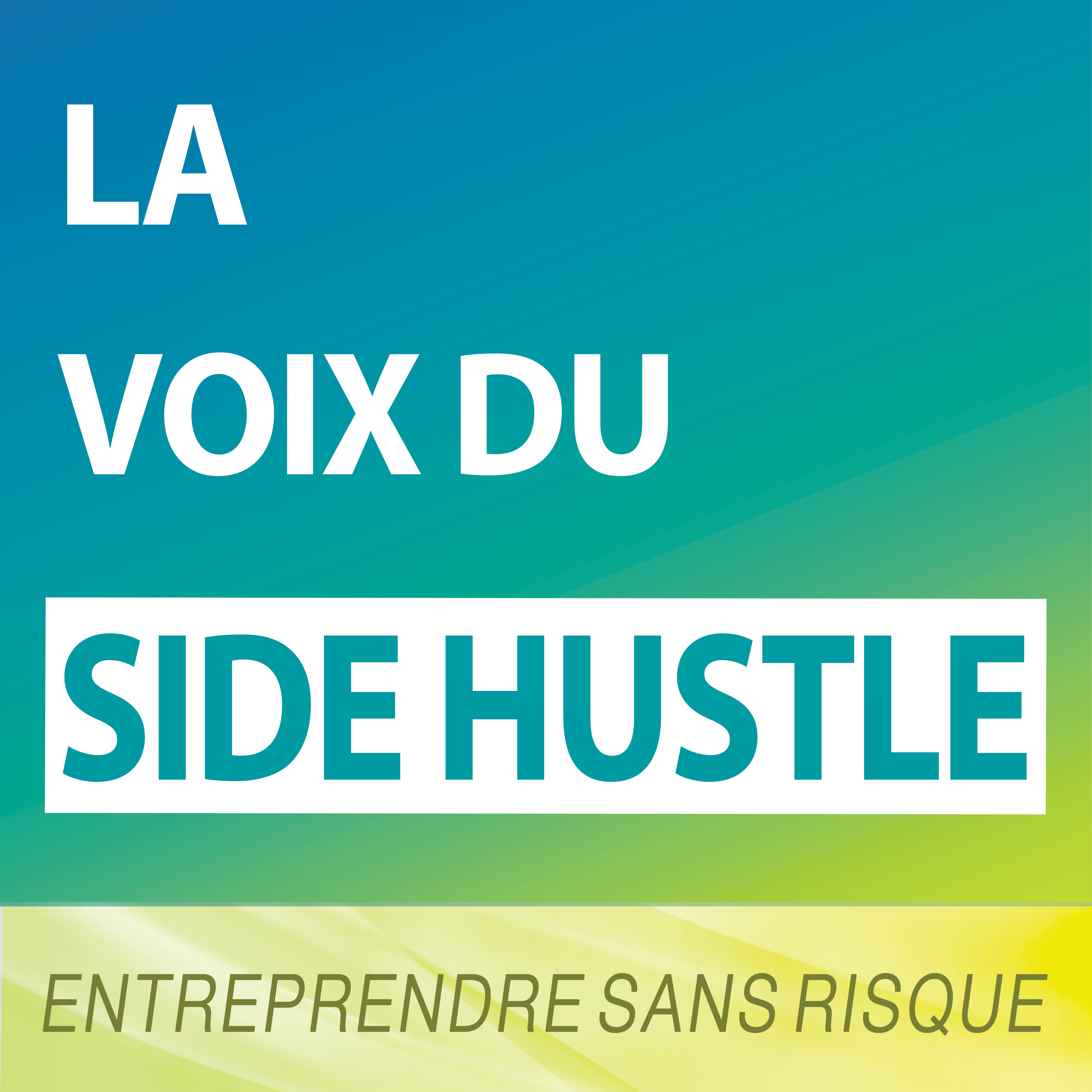 La Voix du Side Hustle